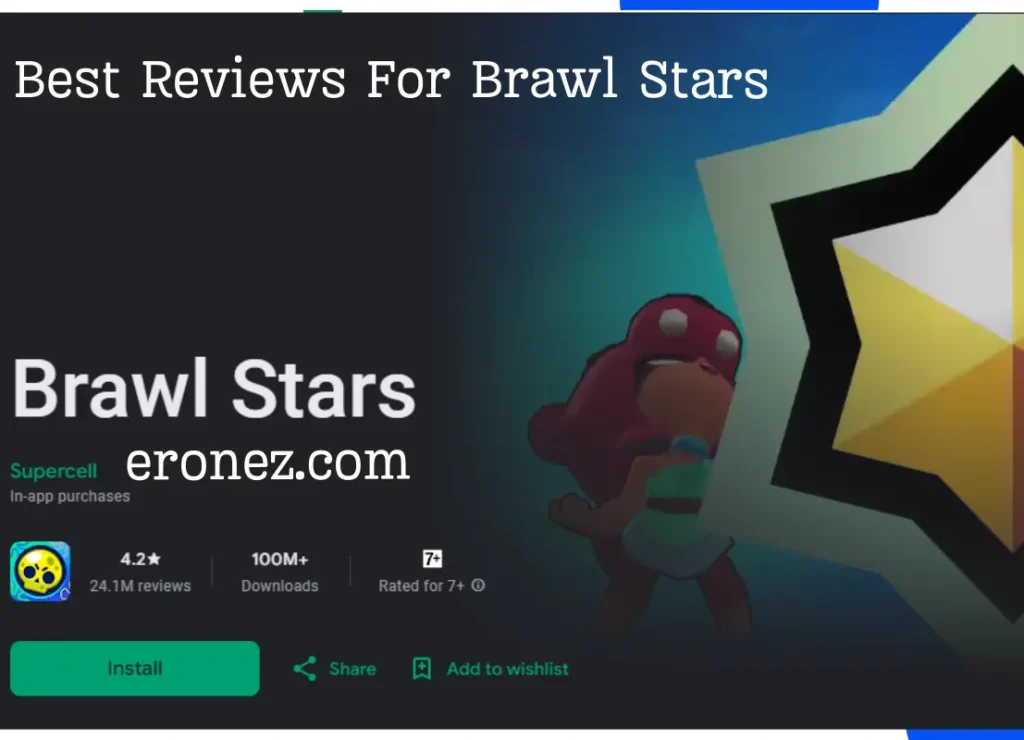 Best Reviews For Brawl Stars