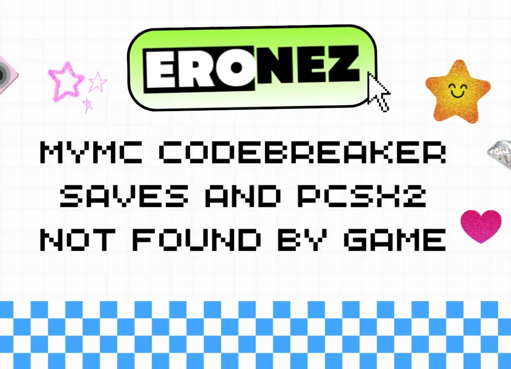 MyMC Codebreaker Saves and PCSX2 Not Found by Game