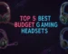 Best Budget Gaming Headsets